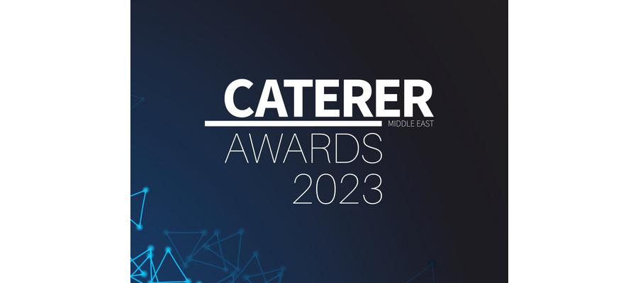 Only 2 days left to enter the Caterer Middle East Awards 2023 – Make your nominations now