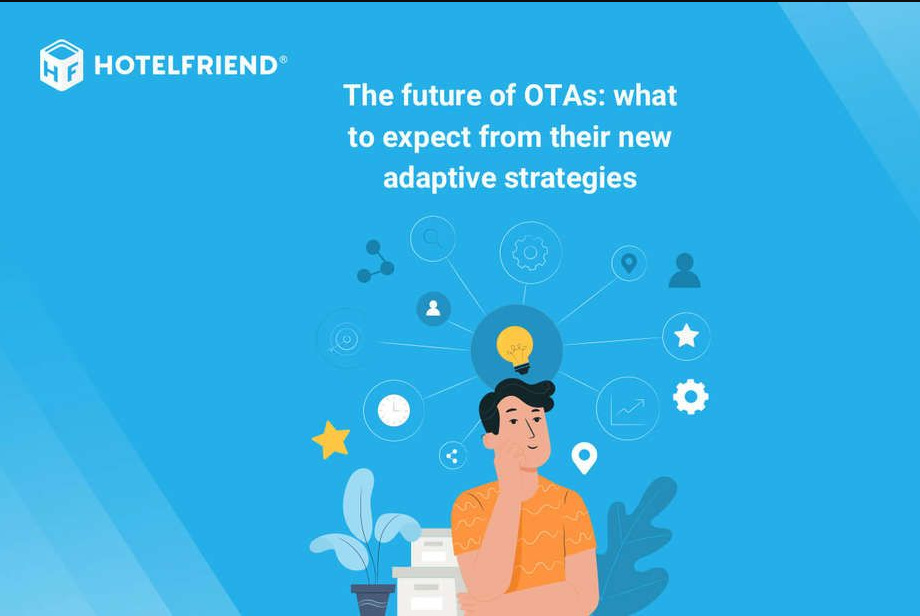 The future of OTAs: what to expect from their new adaptive strategies