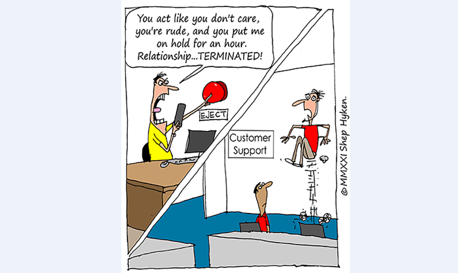 You’re Terminated: Three Reasons Customers Will Stop Doing Business With You